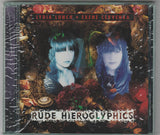 Lydia Lunch & Exene Cervenka : Rude Hieroglyphics (CD, Album)