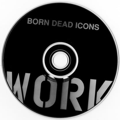 Born Dead Icons : Work (CD, Album)