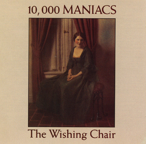 10,000 Maniacs : The Wishing Chair (CD, Album)