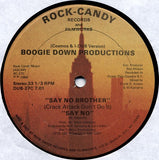 Boogie Down Productions : Say No Brother (Crack Attack Don't Do It) (12")