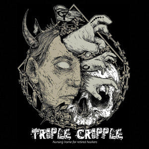 Triple Cripple : Nursing Home For Retired Hookers (CD)