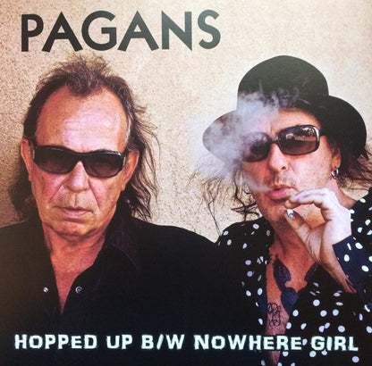 Pagans : Hopped Up b/w Nowhere Girl (7", Single, Ltd)