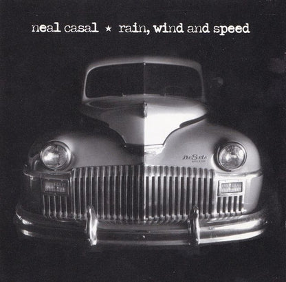 Neal Casal : Rain, Wind And Speed (CD, Album)