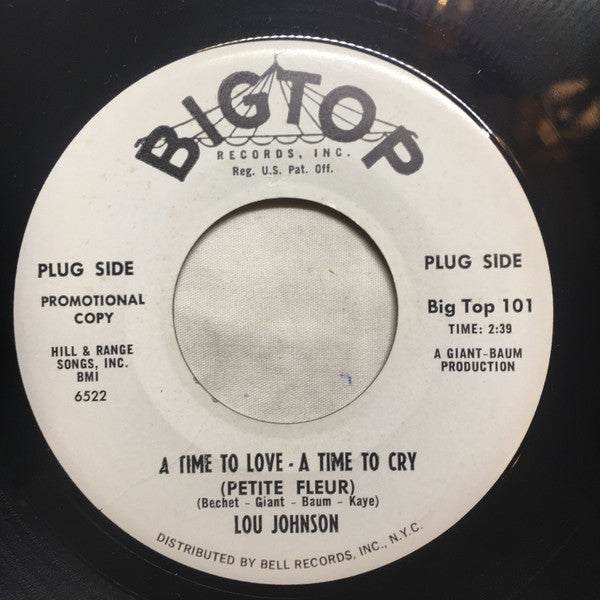 Lou Johnson : A Time To Love, A Time To Cry (Petite Fleur) (7", Single, Mono, Promo)