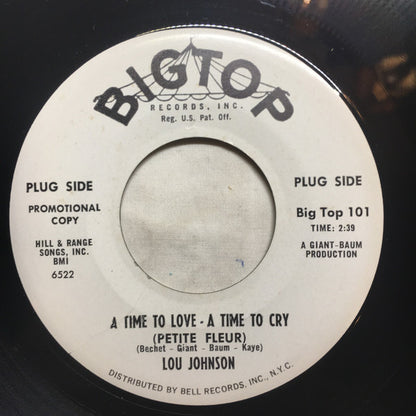 Lou Johnson : A Time To Love, A Time To Cry (Petite Fleur) (7", Single, Mono, Promo)