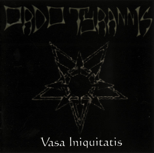 Ordo Tyrannis : Vasa Iniquitatis (CD, Album)