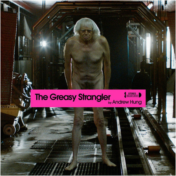 Andrew Hung : The Greasy Strangler (LP, Album, Ltd, Pin)