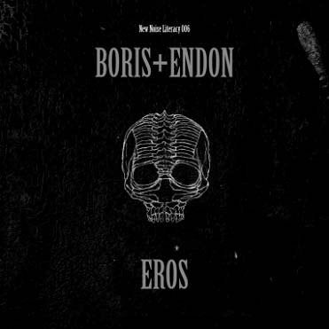 Boris (3) + Endon : Eros (12")