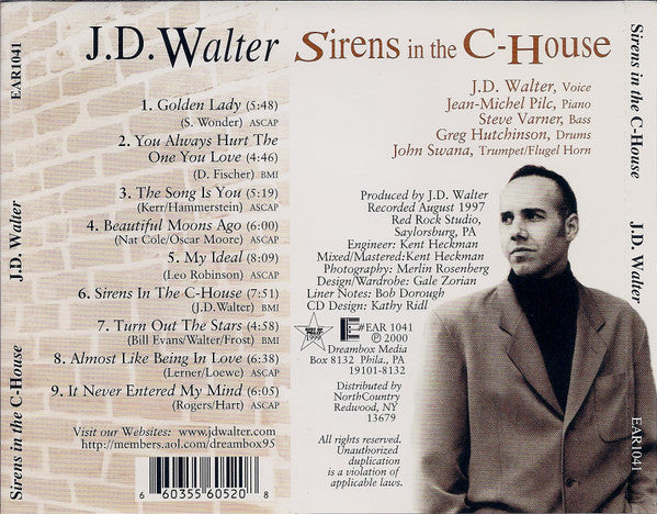 J.D. Walter : Sirens In The C-House (CD, Album)