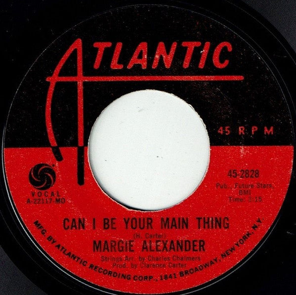 Margie Alexander : Can I Be Your Main Thing / It Can't Last Forever (7", Single, MO )