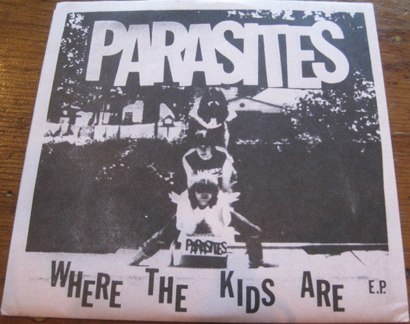 Parasites : Where The Kids Are E.P. (7", EP, Ltd, Num)