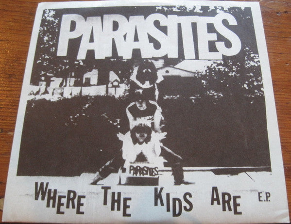 Parasites : Where The Kids Are E.P. (7", EP, Ltd, Num)