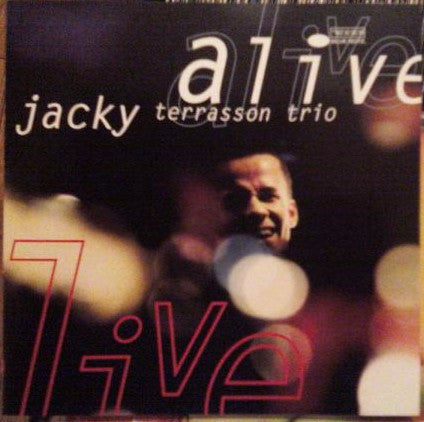 Jacky Terrasson Trio* : Alive (CD, Album)