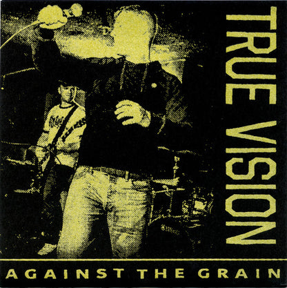 True Vision (2) : Against The Grain 7" (7")