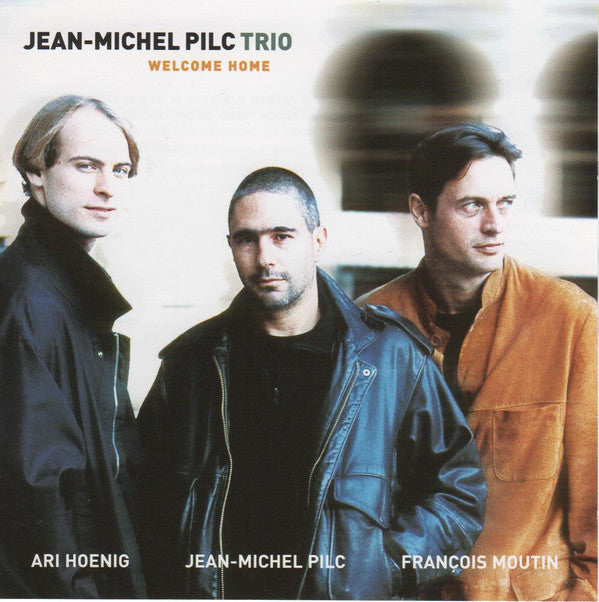 Jean-Michel Pilc Trio : Welcome Home (CD, Album)