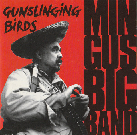 Mingus Big Band : Gunslinging Birds (CD, Album)