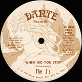The J's : When Did You Stop (12")