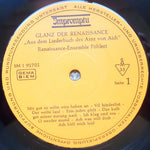 Renaissance-Ensemble Pöhlert : Glanz Der Renaissance - Aus Der Liederbuch Des Arnt Von Aich (LP)