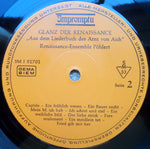 Renaissance-Ensemble Pöhlert : Glanz Der Renaissance - Aus Der Liederbuch Des Arnt Von Aich (LP)