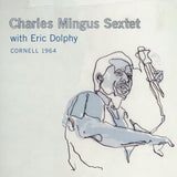 Charles Mingus Sextet With Eric Dolphy : Cornell 1964 (2xCD, Album)