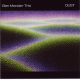 Ben Monder Trio : Dust (CD, Album)