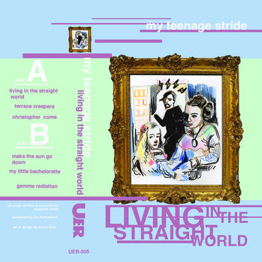 My Teenage Stride : Living In The Straight World (Cass, EP, Ltd)