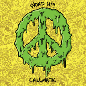 Word Up! : Chillmatic (CD, Album)