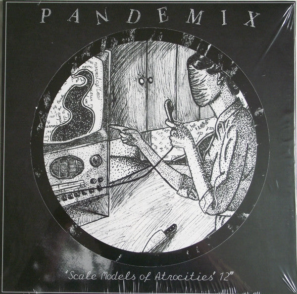 Pandemix : Scale Models Of Atrocities (12")