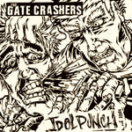 The Gate Crashers / Idol Punch : Split 7" (7", W/Lbl, Yel)