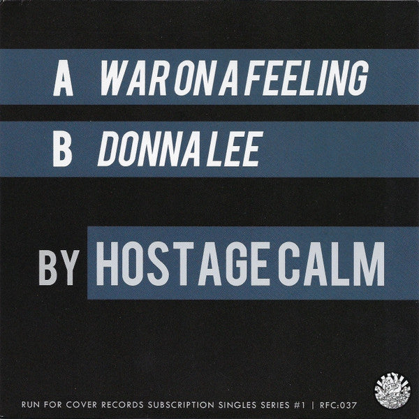 Hostage Calm : War On A Feeling / Donna Lee (7", Single, Blu)