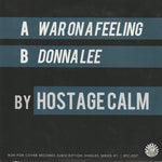 Hostage Calm : War On A Feeling / Donna Lee (7", Single, Blu)