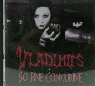 Vladimirs : So Fine Concubine (CD, Album)