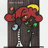 Bear vs Shark* : Right Now, You're In The Best Of Hands. And If Something Isn't Quite Right, Your Doctor Will Know In A Hurry. (CD, Album)