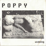 Poppy (24) / Anthrophobia : Undoing / Going Through The Motions (7")