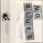 No Blues (2) : No Blues (Cass, Ltd)