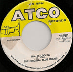 The Original Blue Moons* : Ha-Lee-Loo-Ya (7", Single)