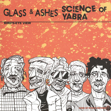 Science Of Yabra / Glass & Ashes : Science Of Yabra / Glass & Ashes (7")