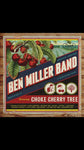 Ben Miller Band : Choke Cherry Tree (LP)