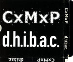 Corpse Molesting Pervert / D.H.I.B.A.C. : CxMxP / D.H.I.B.A.C. (CD)