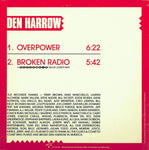 Den Harrow : Overpower / Broken Radio (12", Maxi)