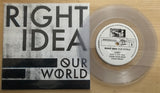 Right Idea : Our World (7", RE, Cle)