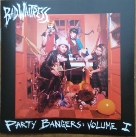 Bad Waitress : Party Bangers:Volume 1 (CD, EP)