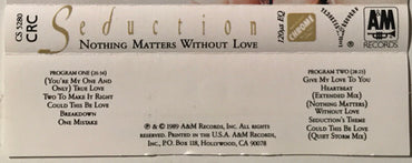 Seduction : Nothing Matters Without Love (Cass, Album, Club, CRC)