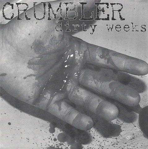 Crumbler : Dirty Weeks (7", Cle)