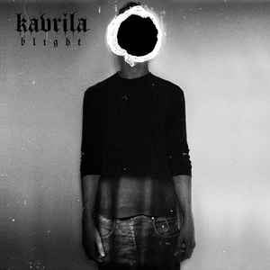 Kavrila : Blight (LP, Album, Lig + CD, Album + Ltd, RP)