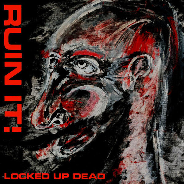 Ruin It! : Locked Up Dead (12", Album, Ltd, Pin)