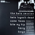 Bauhaus : Bela Lugosi's Dead - The Bela Session (12", RE, 180)