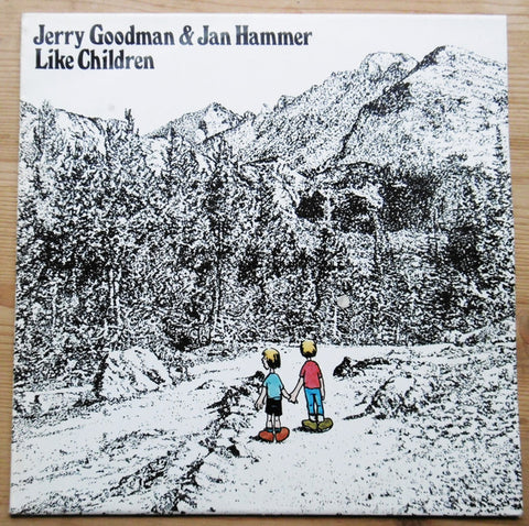 Jerry Goodman & Jan Hammer : Like Children (LP, Album, TP)