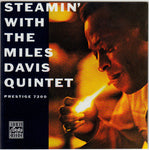 The Miles Davis Quintet : Steamin' With The Miles Davis Quintet (CD, Album, RE, RM)