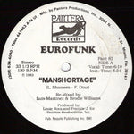 Eurofunk* : Manshortage (12", Single)